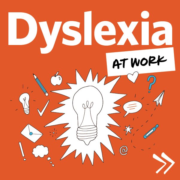 Graphic saying Dyslexia at Work